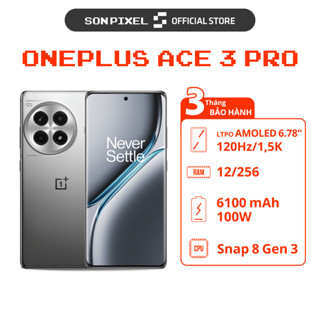 Điện Thoại OnePlus Ace 3 Pro Chip Snapdragon 8 Gen 3, Ram 12GB/256GB, Pin 6100 mAh. SonPixel