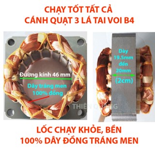 Lốc motor quạt B3, B4, B5; phi 44, phi 46;100% đồng, sử dụng điện 220Volt