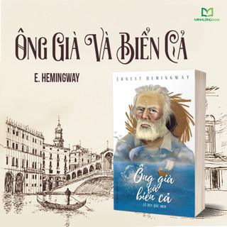 Sách: Ông Già Và Biển Cả - E. Hemingway