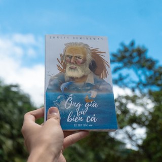 Sách: Ông Già Và Biển Cả - E. Hemingway