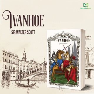 Sách: Ivanhoe - Sir Walter Scott