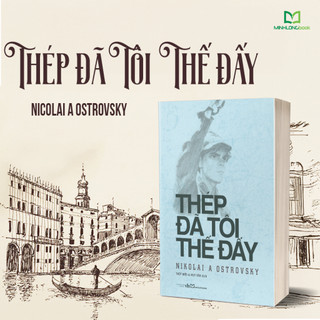 Sách: Thép Đã Tôi Thế Đấy