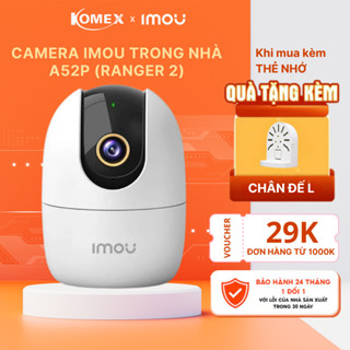 Camera IMOU trong nhà  A52P (Ranger 2, A1, A2 5MP 3K) đàm thoại 2 chiều, xoay 360 độ, hồng ngoại 10m