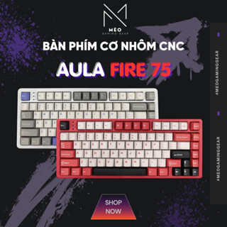 Bàn phím cơ Aula Fire 75 - Full nhôm CNC - LED RGB - Plate FRC4 - Tuỳ chỉnh thân phím