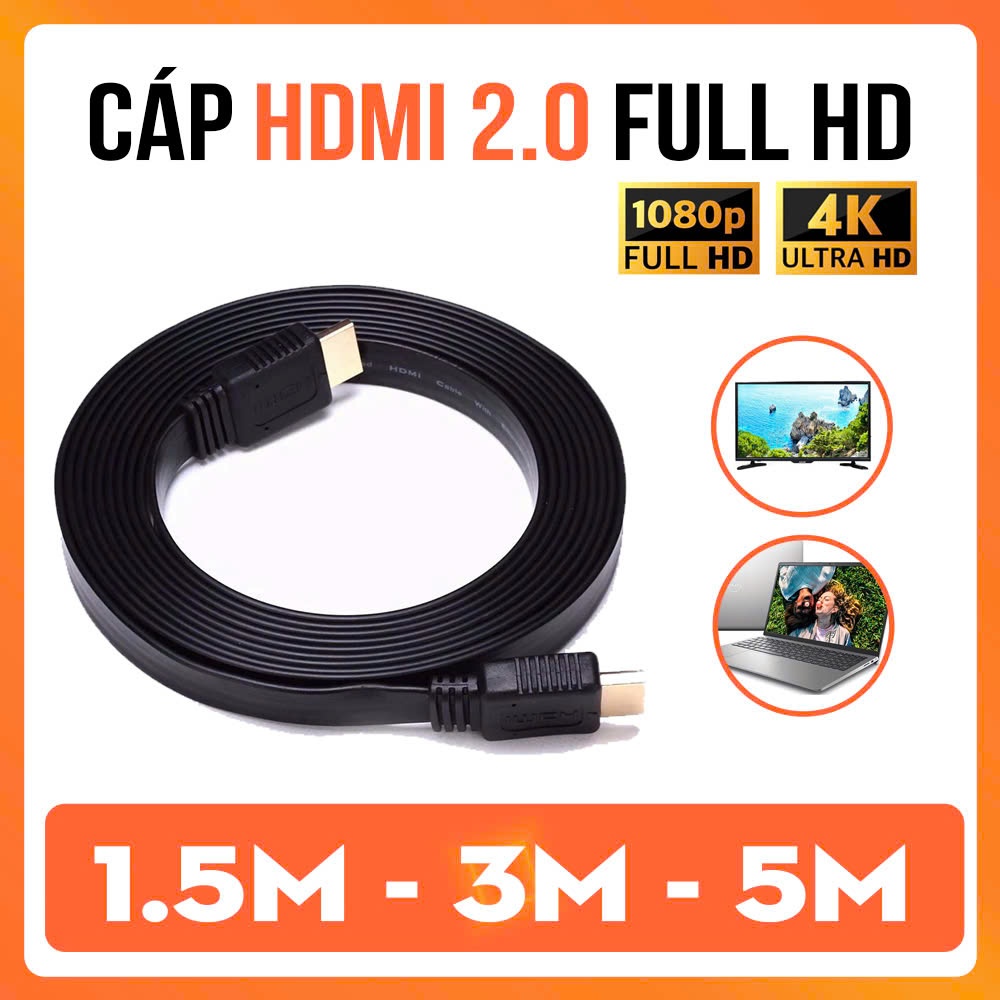 Cáp HDMI 2.0 1.5m/3m/5m – Hỗ Trợ FULL HD, 3D – Dây HDMI Tròn/Dẹp Cho TV, Máy…
