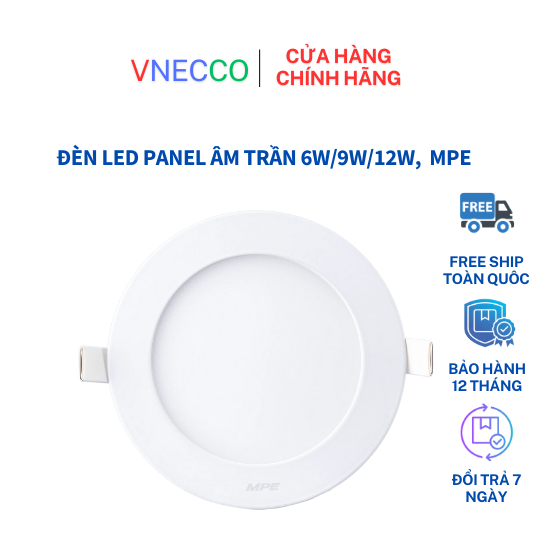 MPE - Đèn LED Panel âm trần tròn 6W/9W/12W MPE ánh sáng trắng, vàng, trung tính, Đèn LED âm trần MPE