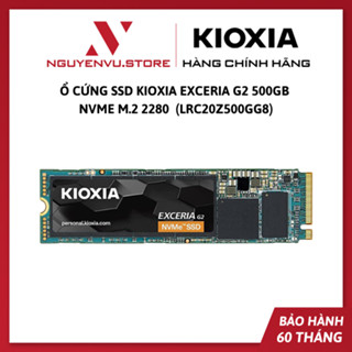 Ổ Cứng SSD Kioxia EXCERIA G2 500GB NVMe M.2 2280  (LRC20Z500GG8) - Hàng Chính Hãng
