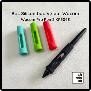 Vỏ Bọc Bảo Vệ Bút Wacom, Bọc Pro Pen 2 KP504E, Bọc Grip Pen KP501E, Bọc Bút Silicon Wacom Intuos Pro PTH-460 PTH-660