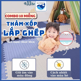 [FREESHIP] - Combo 10 miếng Thảm xốp EVA ghép sàn 30cmx30cm, tấm trải sàn bằng xốp cho bé, chống trơn trượt,chống va đập