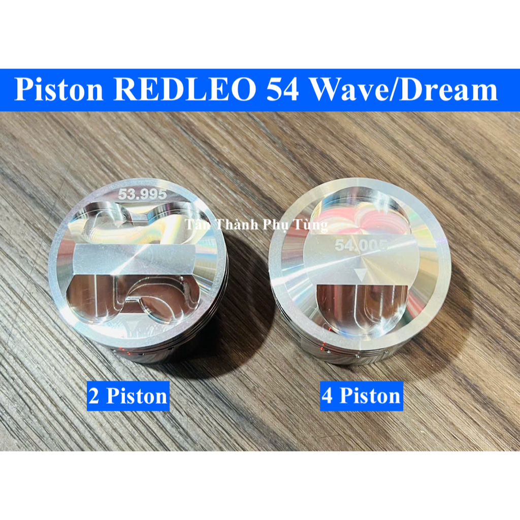 Piston REDLEO 54mm Dream, Wave ( Mẫu 2Val - 4Val )