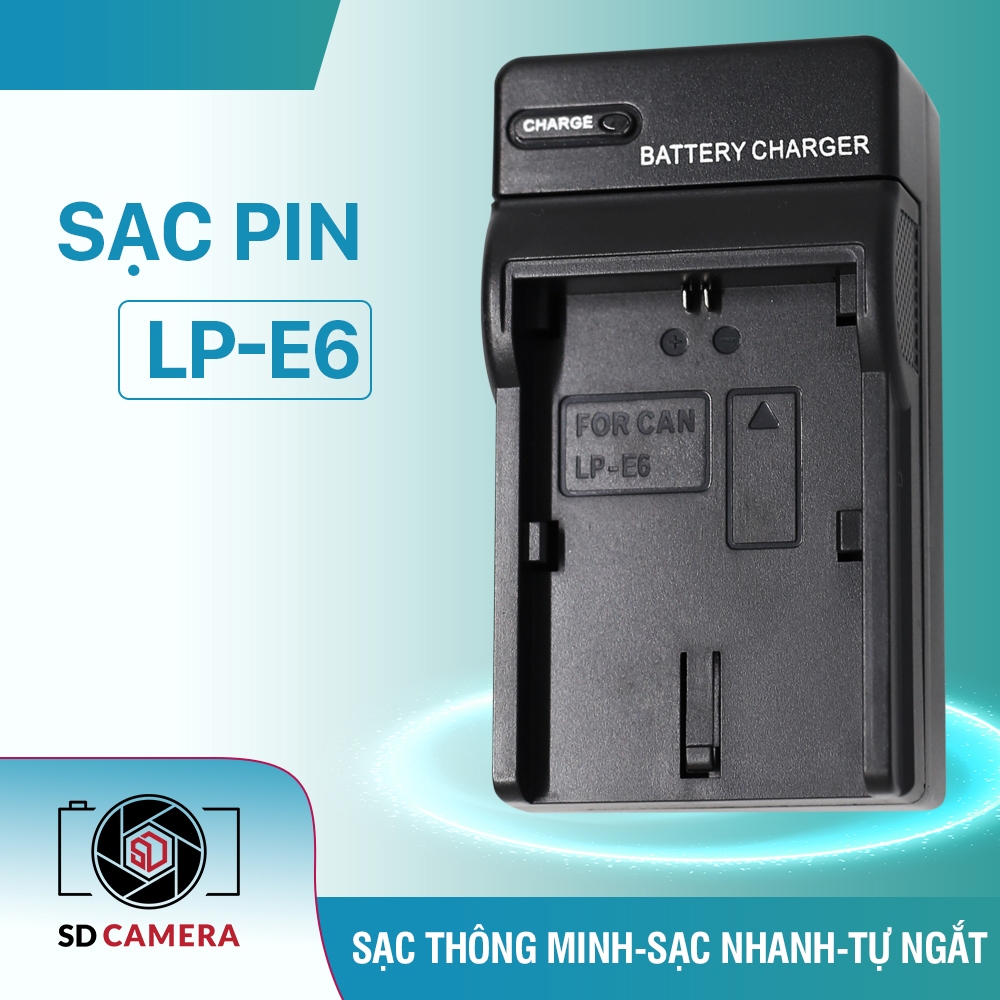 Sạc Pin LP-E6 cho Canon EOS 60D 70D 80D 90D 6D 6D Mark II 5D mark II 5D Mark III  Sạc nhanh E6 có LE