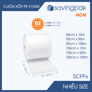 SCPFxx - Cuộn xốp PE Foam dài 100m - Dày 3mm - Nhiều khổ - Xốp chống sốc, xốp gói hàng
