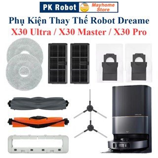 Phụ Kiện Thay Thế Robot Dreame X30 Ultra, X30 Master, X30Pro/ Chổi Lăn, Chổi Cạnh, Bộ Lọc Hepa, Giẻ Lau, Túi Đựng Bụi/