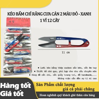 KÉO BẤM CHỈ RĂNG CƯA CÁN 2 MÀU ĐỎ - XANH 1 VỈ 12 CÂY