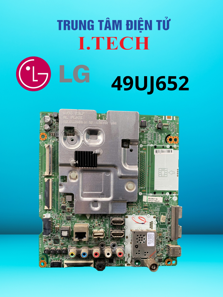 Bo mạch chính tivi LG 49UJ652- hàng bóc máy