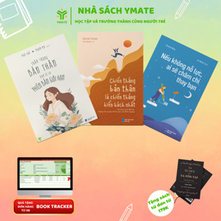 [Combo 3 cuốn] Sách Trân Trọng Bản Thân + Nếu Không Nỗ Lực Ai Sẽ Chăm Chỉ Thay Bạn+Chiến Thắng Bản Thân - YMATE