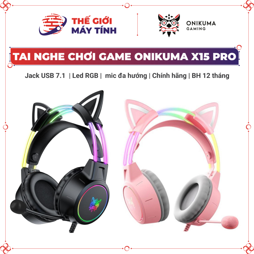 TAI NGHE ONIKUMA X15 PRO CÓ TAI MÈO, led RGB, nhẹ và thoải mái, míc đa hướng