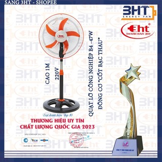 QUẠT LỠ CÔNG NGHỆ BẠC ĐẠN B4 - 47W
