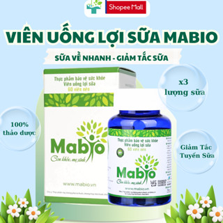 Viên uống lợi sữa Mabio Giúp Mẹ lấy lại sữa nhanh, sữa về nhiều và cải thiện chất lượng sữa cho Mẹ