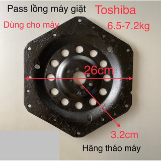 Pass mâm máy giặt Toshiba ( hãng tháo máy )