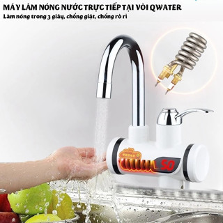 Vòi nước nóng lạnh trực tiếp  QWATER làm nóng nhanh trong 3 giây, Led hiển thị nhiệt độ.