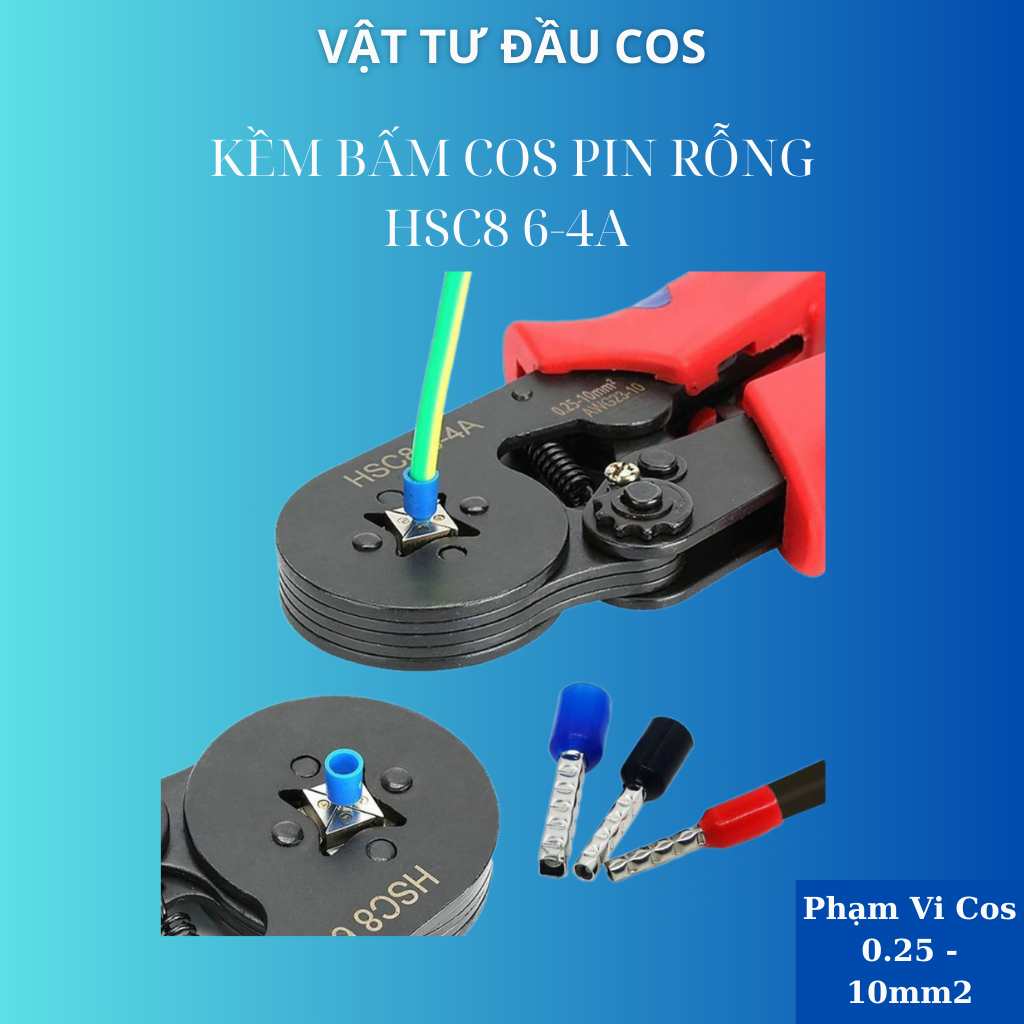 Kềm bấm Cos Pin Rỗng từ 0.25mm2 đến 10mm2