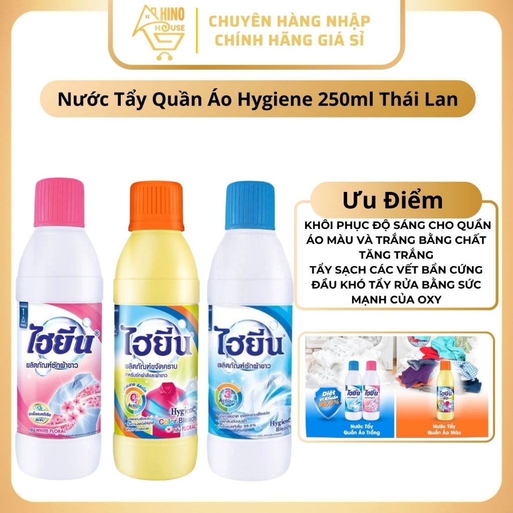 Nước Tẩy Trắng Quần Áo Hygiene 250ml Thái Lan Tẩy Sạch Các Vết Bẩn, Quần Áo Màu, Trắng - Hinohouse