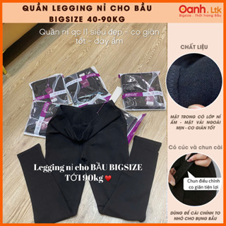  Quần Bầu Mùa Đông BIGSIZE Legging Bầu Lót Nỉ Siêu Co giãn Chuẩn Đẹp Loại 1 QC tới 90kg 
