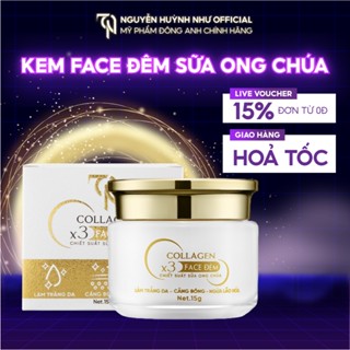 Kem Face Đêm Sữa Ong Chúa Collagen X3 Mỹ Phẩm Đông Anh Chính Hãng Dưỡng Ẩm, Dưỡng Trắng Mịn Màng 15g