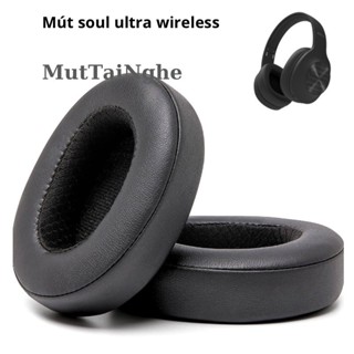 Mút tai nghe soul ultra wireless dynamic - da xịn
