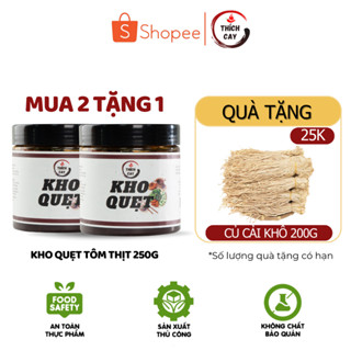 Kho quẹt tôm thịt Thích Cay đóng hũ tiện lợi 250g - tôm khô, thịt ba chỉ, tóp mỡ, tiêu xanh