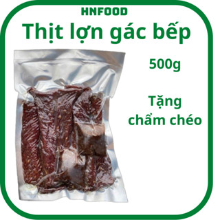 Thịt lợn gác bếp Tây Bắc kèm chẩm chéo - Thịt heo gác bếp/hun khói