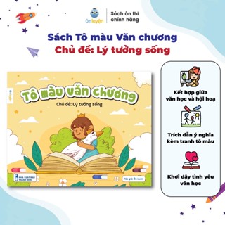 Sách Tô màu Văn chương - Chủ đề: Lý tưởng sống- Nhà Sách Ôn Luyện