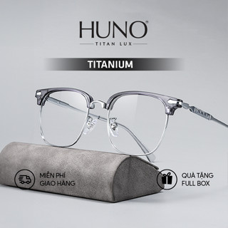 Gọng kính HUNO TIAN LUX, Kính mắt thời trang Nam Nữ chất liệu titan siêu nhẹ, siêu bền bỉ cùng vẻ ngoài hiện đại - P07