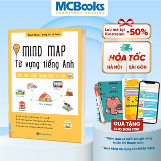 Sách - Mind Map Từ Vựng Tiếng Anh Cho Học Sinh Trung Học Cơ Sở