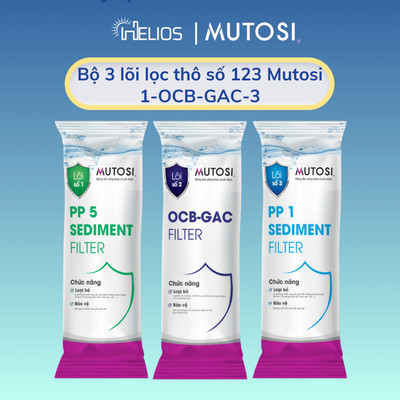 Combo 3 lõi lọc thô Mutosi số 1 2 3- Hàng chính hãng