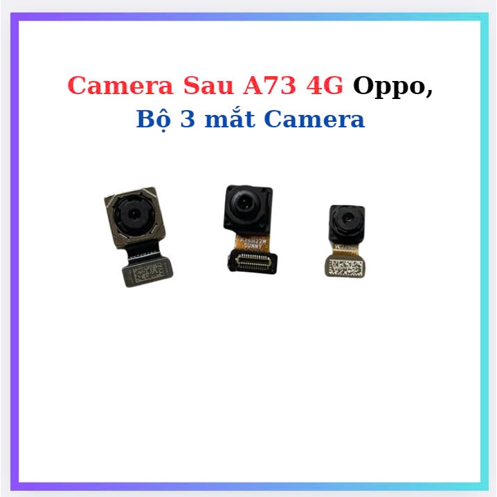 Camera Sau A73 4G Oppo,Bộ 3 mắt Camera