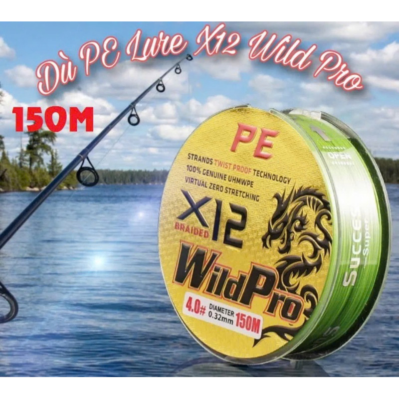 Dù PE Lure X12 Wild Pro 150m, Dù PE câu lục