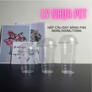 Combo 50 Ly Nhựa PET Nắp Cầu Đáy Bằng Nắp Fi 93