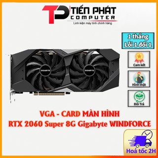 Card màn hình Gigabyte RTX 2060 Super 8G Windforce - Like New 
