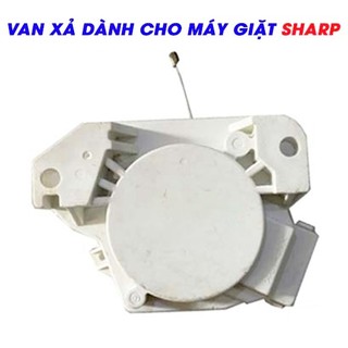 Van Xả Dành Cho Máy Giặt Sharp