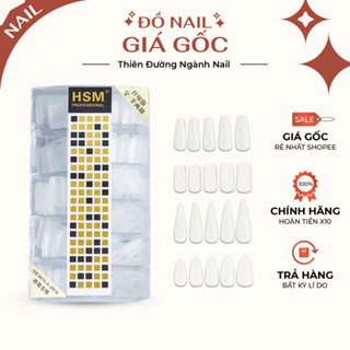 Móng úp tay giả đủ phom vuông thang nhọn bầu HSM chính hãng nhám đục trong chuẩn size Hàn Quốc nail 500 móng