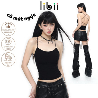 Áo 2 dây hở lưng dạng yếm LIBII có mút ngực lưng đan dây cực xinh áo hai dây dáng dài ôm body 2D6