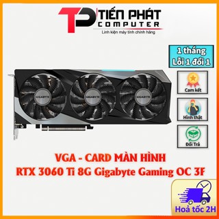 Card màn hình Gigabyte RTX 3060 Ti 8G Gaming OC 3 Fan - Like New