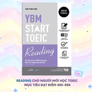 Sách YBM TOEIC Start Reading + YBM TOEIC Start Listening - Dành cho người mới học TOEIC mục tiêu đạt điểm 450 - Lẻ/Combo