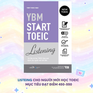 Sách YBM TOEIC Start Reading + YBM TOEIC Start Listening - Dành cho người mới học TOEIC mục tiêu đạt điểm 450 - Lẻ/Combo