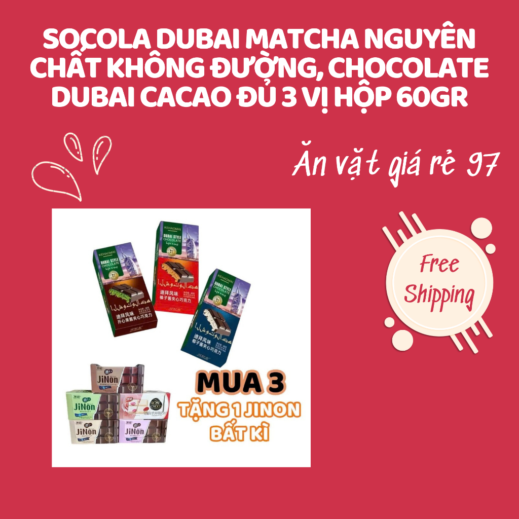 Socola Dubai Matcha Nguyên Chất Không Đường, Chocolate Dubai Cacao Đủ 3 Vị Hộp 60gr - Ăn Vặt Giá Rẻ