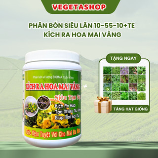  Phân Bón Kích Ra Hoa Mai Vàng Siêu Lân 10-60-10+TE hũ 100gr - 500gr - Siêu tạo nụ - Vegetashop - Phân bón Cuốc Vàng 