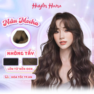 Thuốc nhuộm tóc NÂU MOCHA, NÂU LẠNH không tẩy, lên từ nền đen, tặng kèm trợ nhuộm| Huyenhana