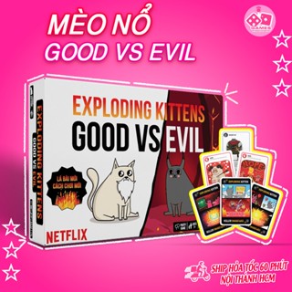Mèo Nổ Good vs Evil Exploding kittens Việt Hoá  phiên bản cao cấp